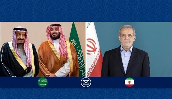پیام پزشکیان به پادشاه و ولیعهد عربستان